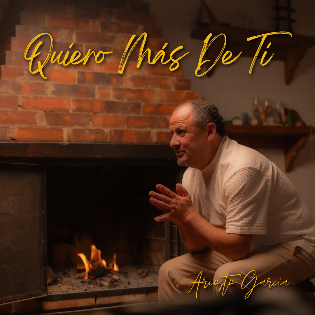 ARIOSTO GARCÍA PRESENTA SU NUEVO SENCILLO “QUIERO MÁS DE TI”: UNA CANCIÓN DE RESTAURACIÓN Y ENCUENTRO CON EL ESPÍRITU SANTO